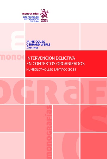 E-book, Intervención delictiva en contextos organizados : Humboldt-Kolleg Santiago 2015, Tirant lo Blanch