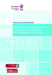 E-book, Propuesta para una regulación igualitaria de la protección por maternidad y paternidad, Tirant lo Blanch