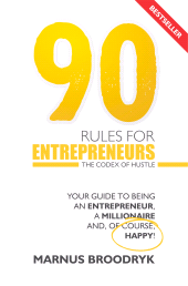 E-book, 90 Rules for Entrepreneurs : The Codex of Hustle, Tracey McDonald Publishers