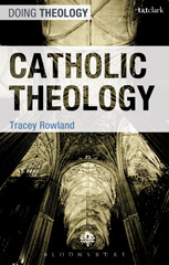 E-book, Catholic Theology, Rowland, Tracey, T&T Clark