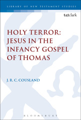 E-book, Holy Terror : Jesus in the Infancy Gospel of Thomas, T&T Clark