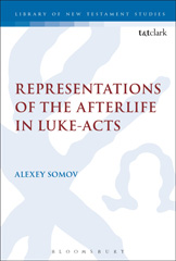 E-book, Representations of the Afterlife in Luke-Acts, T&T Clark