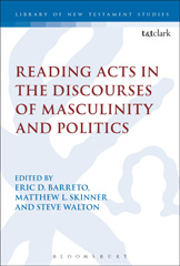 E-book, Reading Acts in the Discourses of Masculinity and Politics, T&T Clark