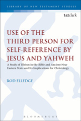 E-book, Use of the Third Person for Self-Reference by Jesus and Yahweh, T&T Clark