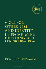 E-book, Violence, Otherness and Identity in Isaiah 63:1-6, T&T Clark
