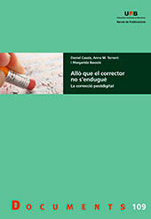 E-book, Allò que el corrector no s'endugué : la correcció postdigital, Casals, Daniel, Universitat Autònoma de Barcelona