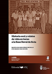E-book, Historia oral y relatos de vida en torno a la Base Naval de Rota, Pérez Murillo, María Dolores, Universidad de Cádiz, Servicio de Publicaciones