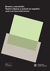 E-book, Drama y narración : teatro clásico y actual en español, García Barrientos, José Luis, Ediciones Complutense