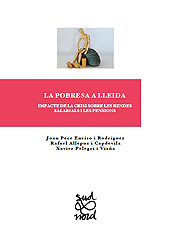 E-book, La pobresa a Lleida : impacte de la crisi sobre les rendes salarials i les pensions, Enciso i Rodríguez, Joan Pere, Edicions de la Universitat de Lleida