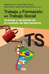 eBook, Trabajo y formación en trabajo social : avances y tensiones en el contexto de Iberoamérica, Universidad de Granada