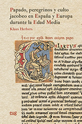 eBook, Papado, peregrinos y culto jacobeo en España y Europa durante la Edad Media, Universidad de Granada