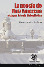 eBook, La poesía de Ruiz Amezcua vista por Antonio Múñoz Molina, Universidad de Jaén