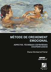 eBook, Mètode de creixement emocional : aspectes, tècniques i estratègies d'autoaplicació, Montserrat Ferrer, Diana, Universitat Jaume I