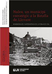 E-book, Nules, un municipi estratègic a la Batalla de Llevant : bombardejos i supervivencia de la població civil, Universitat Jaume I