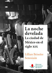 E-book, La noche develada : la Ciudad de México en el siglo XIX, Editorial de la Universidad de Cantabria