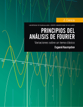 eBook, Principios del análisis de Fourier : Variaciones sobre un tema clásico, Editorial Universidad de Guadalajara