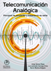 eBook, Telecomunicación Analógica : Principios de simulación y tratamiento de señal, Editorial Unimagdalena