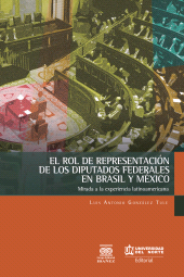 E-book, El rol de representación de los diputados federales en Brasil y México, Universidad del Norte
