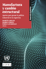 E-book, Manufactura y cambio estructural : Aportes para pensar la política industrial en la Argentina, United Nations Publications