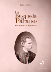 E-book, La Búsqueda del Paraíso : Una biografía de Jorge Isaacs, Universidad del Valle