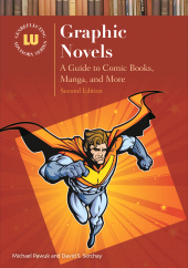 E-book, Graphic Novels : A Guide to Comic Books, Manga, and More, Libraries Unlimited