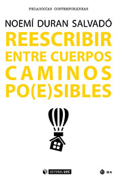 E-book, Reescribir entre cuerpos caminos po(e)sibles : transformar la educación, Editorial UOC