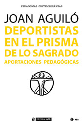 E-book, Deportistas en el prisma de lo sagrado : aportaciones pedagógicas, Aguiló, Joan, Editorial UOC