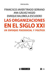 E-book, Las organizaciones en el siglo XXI : un enfoque psicosocial y político, Tirado Serrano, Francisco Javier, Editorial UOC