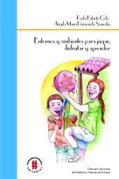 eBook, Entornos y ambientes para jugar, disfrutar y aprender : Orientaciones para familias y cuidadores de niños y niñas, Editorial Universidad del Rosario