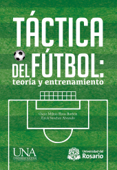 eBook, Táctica del fútbol: teoría y entrenamiento, Editorial Universidad del Rosario