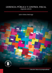eBook, Gerencia pública y control fiscal : Segunda edición, Editorial Universidad del Rosario