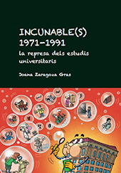E-book, Incunable(s) 1971-1991 : la represa dels estudis universitaris, Zaragoza Gras, Joana, Publicacions URV