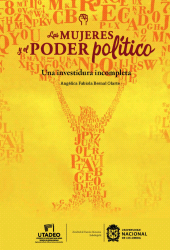 E-book, Las mujeres y el poder político : Una investidura incompleta, Editorial Utadeo