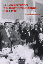 E-book, La Unión Patriótica y el Somatén Valencianos (1923-1930), Universitat de València