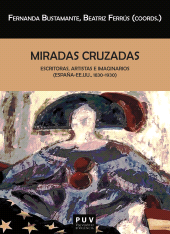 E-book, Miradas cruzadas : Escritoras, artistas e imaginarios (España-EE.UU., 1830-1930), Universitat de València
