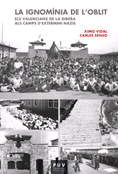 E-book, La ignomínia de l'oblit : Els valencians de La Ribera als camps d'extermini nazis, Universitat de València