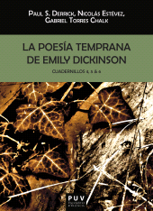 E-book, La poesía temprana de Emily Dickinson. Cuadernillos 4, 5 & 6, Universitat de València