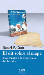 E-book, El dit sobre el mapa : Joan Fuster i la descripció del territori, Universitat de València