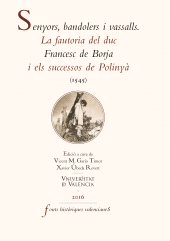E-book, Senyors, bandolers i vassalls : La fautoria del duc Francesc de Borja i els sucessos de Polinyà (1545), Universitat de València