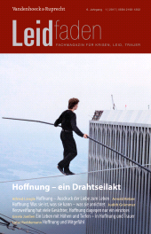 m, Hoffnung - ein Drahtseilakt : Leidfaden 2017 Heft 01, Vandenhoeck & Ruprecht
