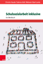 E-book, Schulsozialarbeit inklusive : Ein Werkbuch, Vandenhoeck & Ruprecht