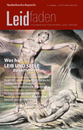eBook, Was hält Leib und Seele zusammen? : Leidfaden 2017, Heft 04, Vandenhoeck & Ruprecht