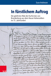 E-book, In fürstlichem Auftrag : Die gelehrten Räte der Kurfürsten von Brandenburg aus dem Hause Hohenzollern im 15. Jahrhundert, Vandenhoeck & Ruprecht