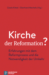 E-book, Kirche der Reformation? : Erfahrungen mit dem Reformprozess und die Notwendigkeit der Umkehr, Vandenhoeck & Ruprecht