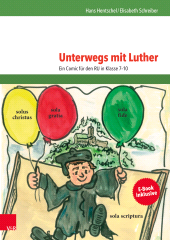E-book, Unterwegs mit Luther : Ein Comic für den RU in Klasse 7-10, Vandenhoeck & Ruprecht