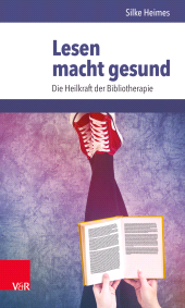 E-book, Lesen macht gesund : Die Heilkraft der Bibliotherapie, Vandenhoeck & Ruprecht