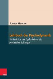 eBook, Lehrbuch der Psychodynamik : Die Funktion der Dysfunktionalität psychischer Störungen, Vandenhoeck & Ruprecht