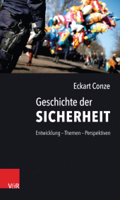 E-book, Geschichte der Sicherheit : Entwicklung - Themen - Perspektiven, Vandenhoeck & Ruprecht