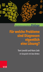 E-book, Für welche Probleme sind Diagnosen eigentlich eine Lösung? : Tom Levold und Hans Lieb im Gespräch mit Uwe Britten, Vandenhoeck & Ruprecht