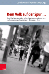 E-book, Dem Volk auf der Spur ... : Staatliche Berichterstattung über Bevölkerungsstimmungen im Kommunismus. Deutschland - Osteuropa - China, Vandenhoeck & Ruprecht